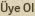 Üye Ol