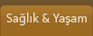 Sağlık & Yaşam